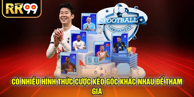 Có nhiều hình thức cược kèo góc khác nhau để tham gia