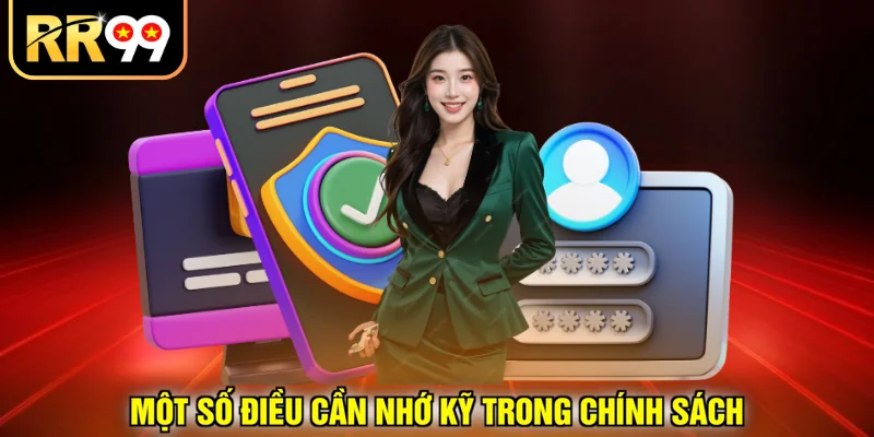 Một số điều cần nhớ kỹ trong chính sách