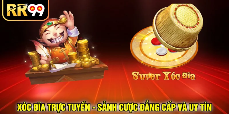 Xóc đĩa trực tuyến